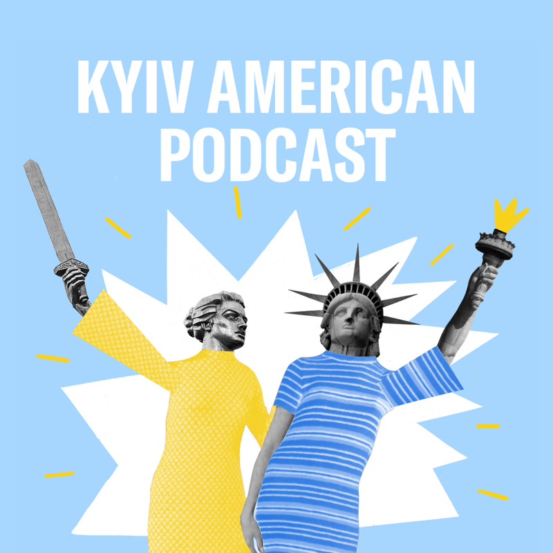 Kyiv American Podcast